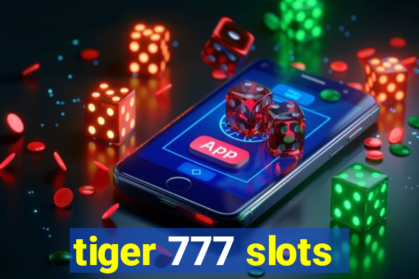 tiger 777 slots